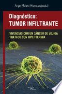 libro Diagnóstico: Tumor Infiltrante